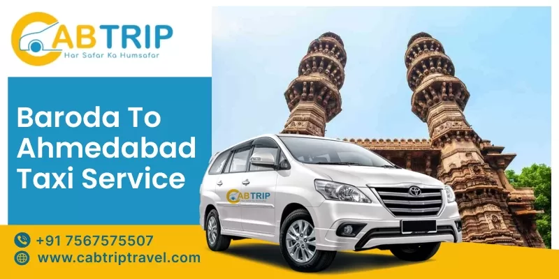 Baroda to Ahmedabad taxi service