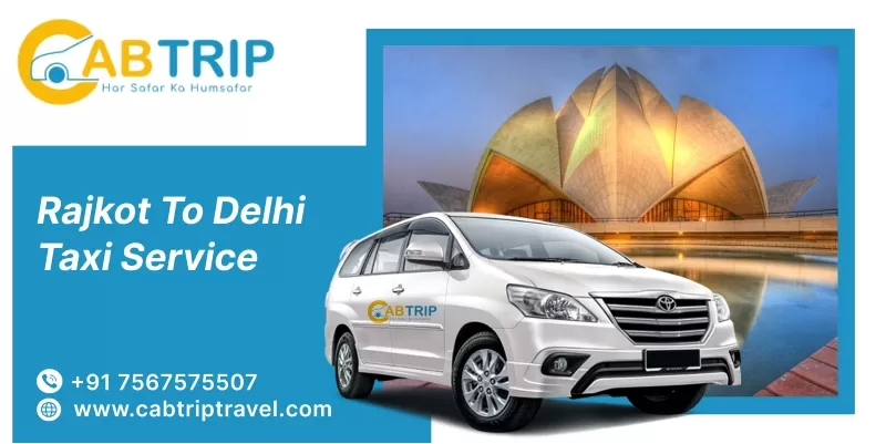 rajkot to delhi taxi service