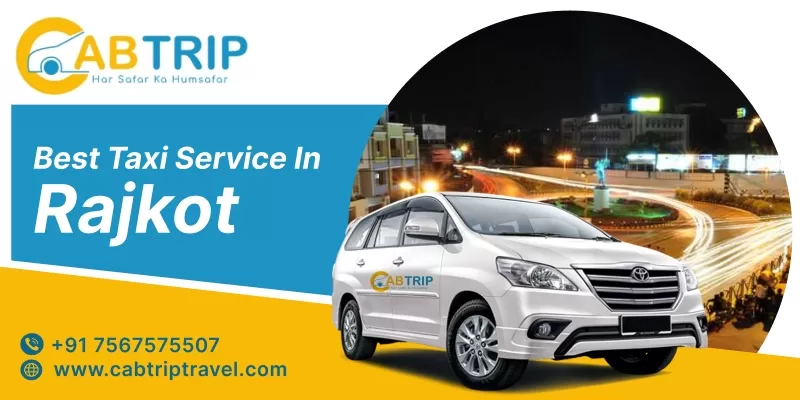 Taxi service in Rajkot at affordable fare @13Rs/Km