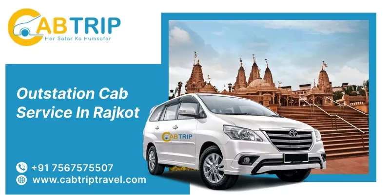 Taxi Service in Rajkot for Outstation