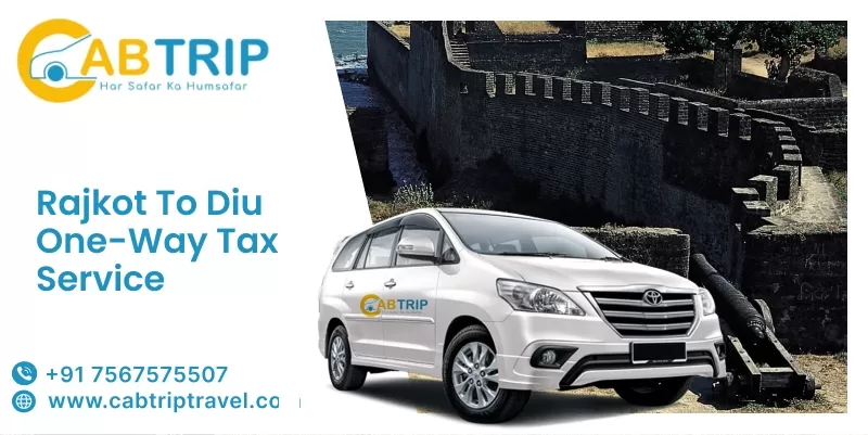 Rajkot to Diu one-way taxi service