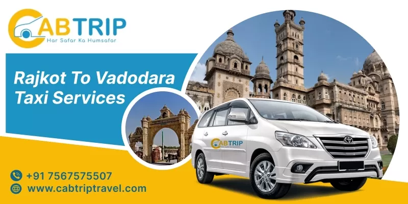 Rajkot to Vadodara Taxi Service