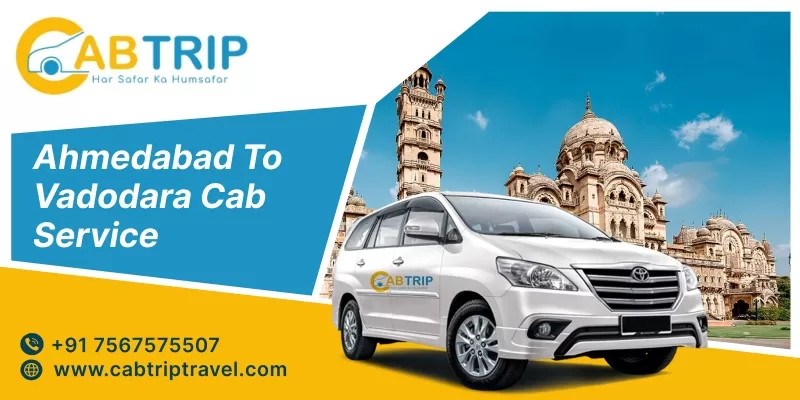 Ahmedabad to Vadodara Cab Service