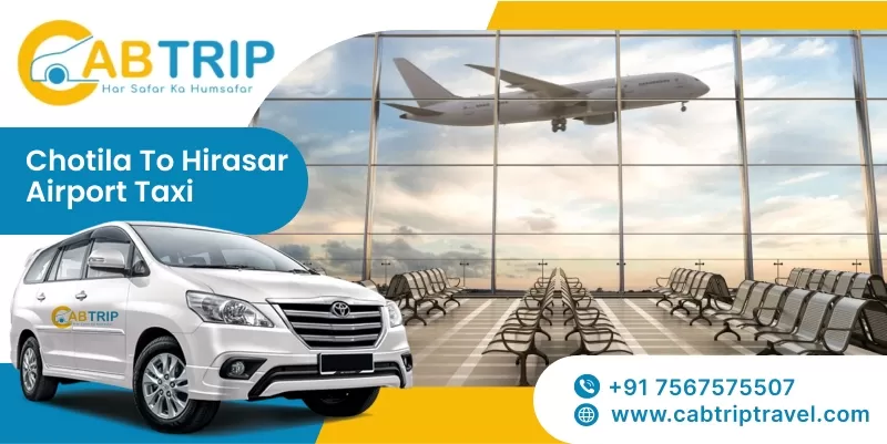 Chotila to Hirasar airport taxi