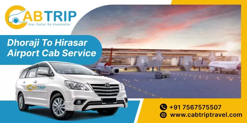 Dhoraji to Hirasar Airport Taxi Service