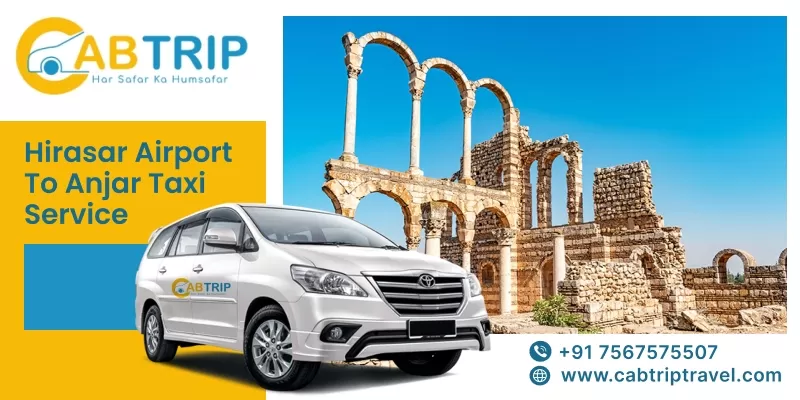 Hirasar Airport to Anjar taxi