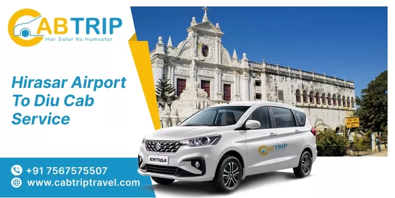 Hirasar Airport to Diu cab Service