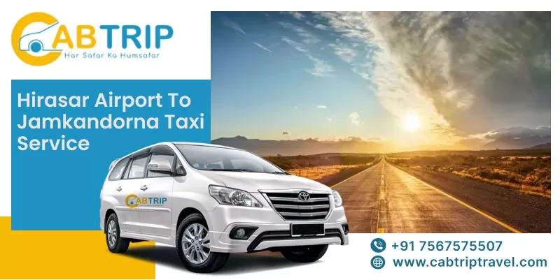 Hirasar Airport to Jamkandorna Taxi Service