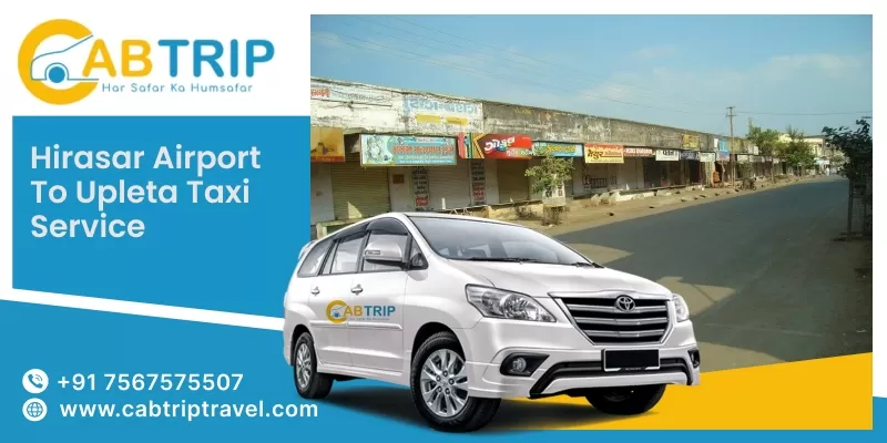 Hirasar Airport to Upleta taxi service