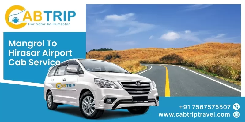 Mangrol to Hirasar Airport cabs