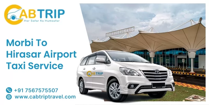 Morbi to Hirasar Airport Taxi Service