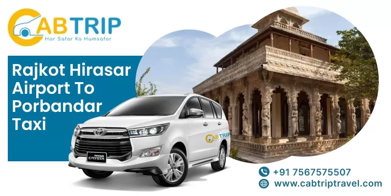 Rajkot Hirasar Airport to Porbandar Taxi