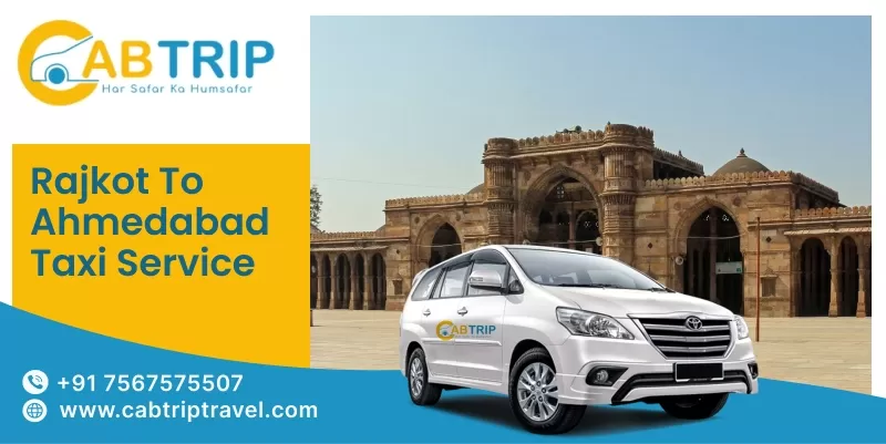 Rajkot to Ahmedabad Taxi Service