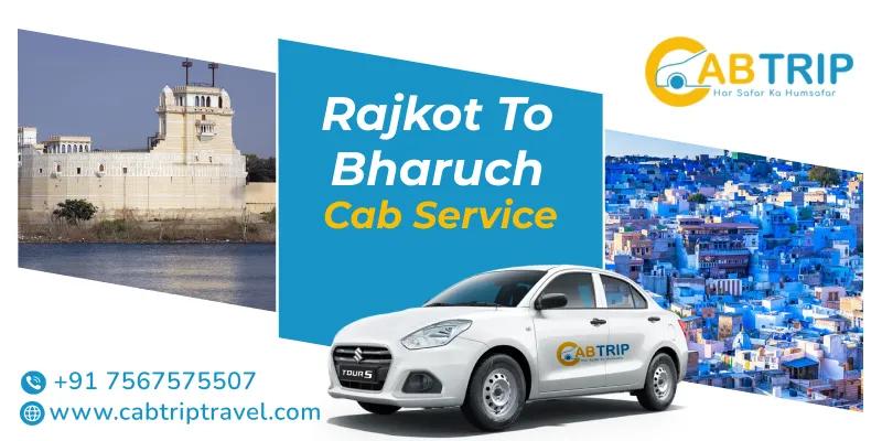 Rajkot to Bharuch Taxi Service