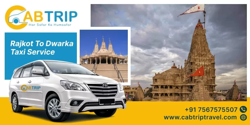 Rajkot to Dwarka taxi service