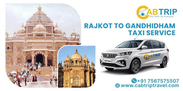 Rajkot to Gandhidham Taxi Service
