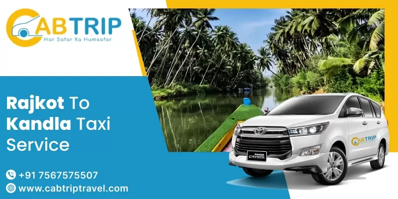 Rajkot to Kandla taxi service