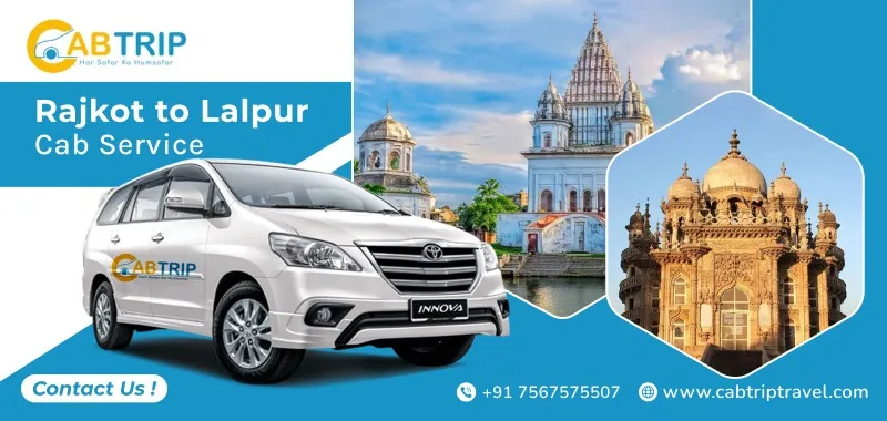 Rajkot to Lalpur Cab Service