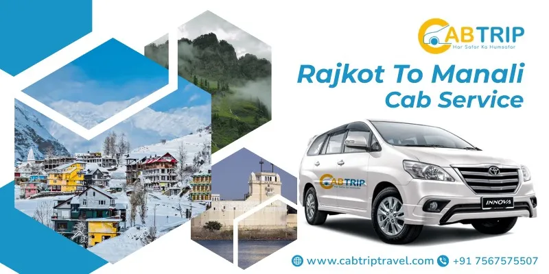 Rajkot to Manali Cab Service