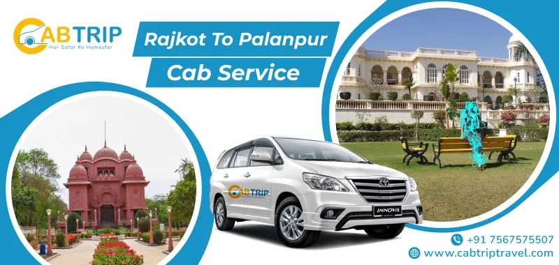 Rajkot to Palanpur Cab Service