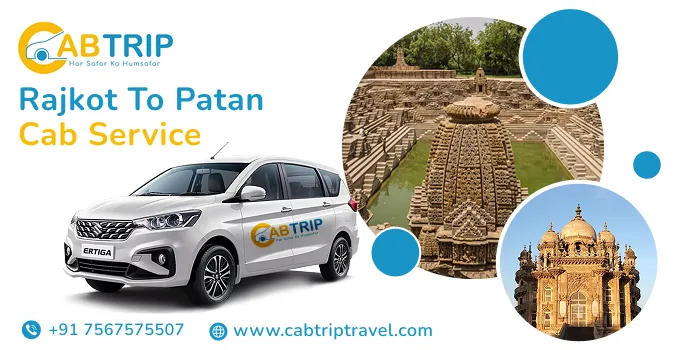 Rajkot to Patan Cab Service