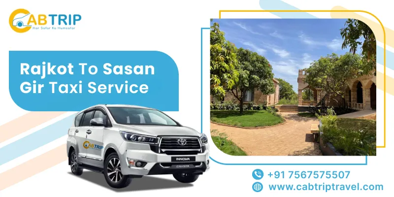Rajkot to Sasan Gir Taxi Service