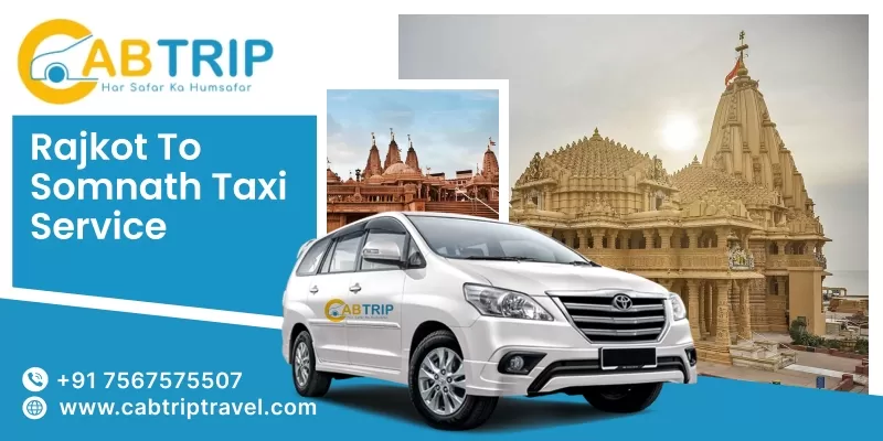  Rajkot to Somnath taxi service