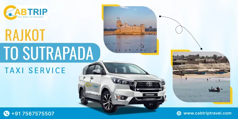 Rajkot to Sutrapada Taxi Service