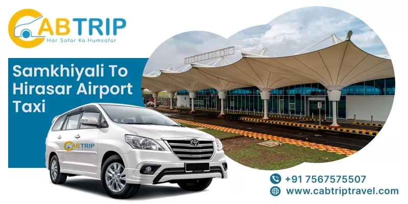 Samakhiali to Hirasar Airport Taxi Service