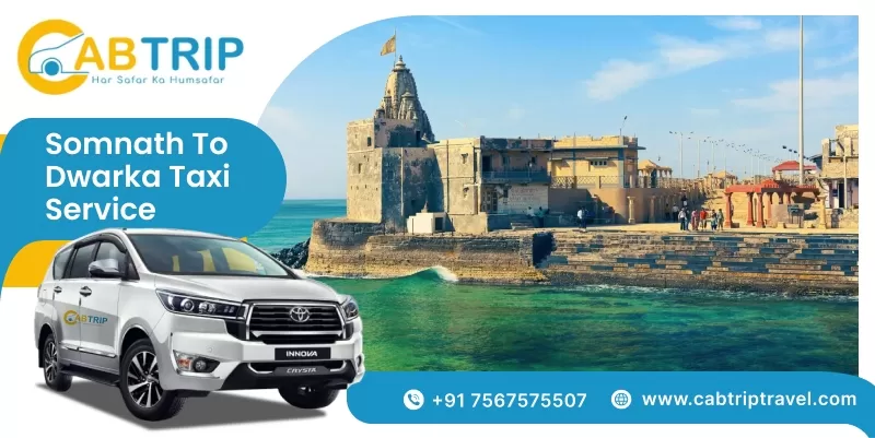 Somnath to Dwarka taxi