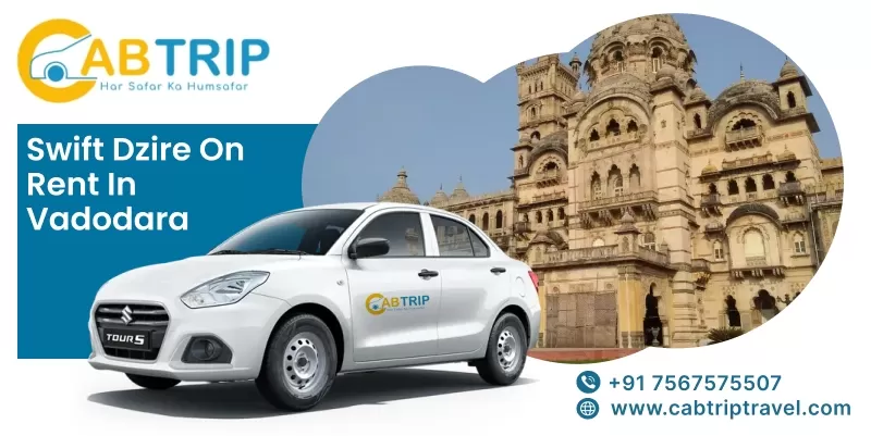 Swift Dzire on Rent in Vadodara