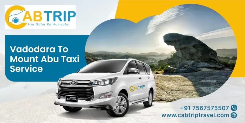 Vadodara to Mount Abu taxi service