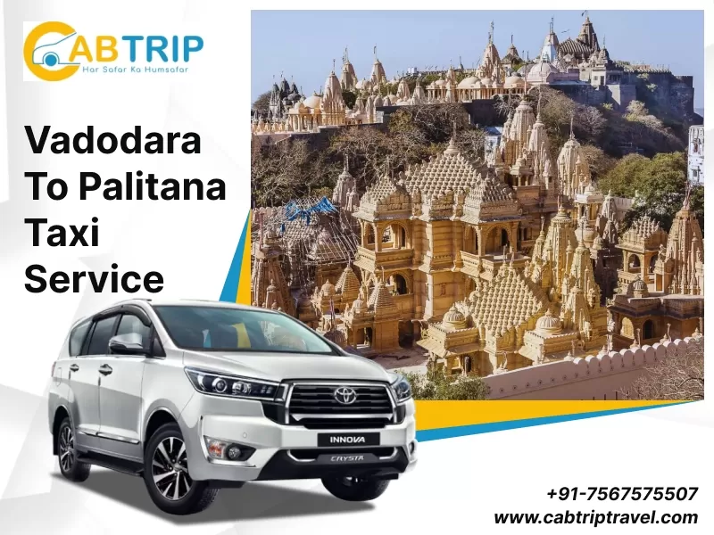 Vadodara to Palitana taxi service