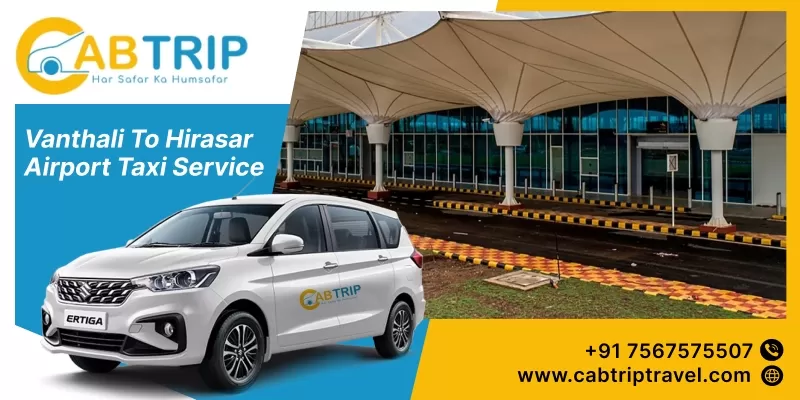 Vanthali to Hirasar Airport cab service