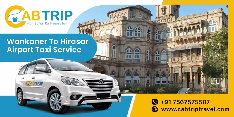 Wankaner to Hirasar airport one way cab