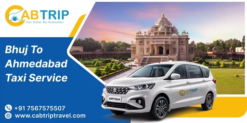 Bhuj to Ahmedabad Taxi